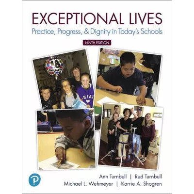 Exceptional Lives : Practice, Progress, &amp; Dignity in Today's Schools