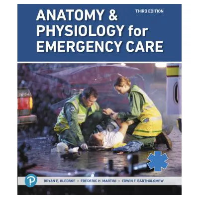 Anatomy &amp; Physiology for Emergency Care