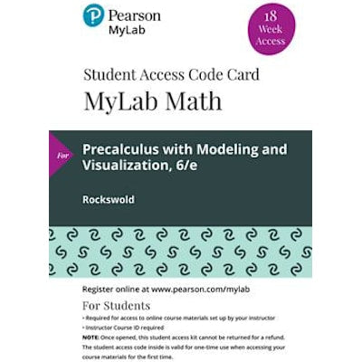 MyLab Math with Pearson eText Access Code (18 Weeks) for Precalculus with Modeling &amp; Visualization