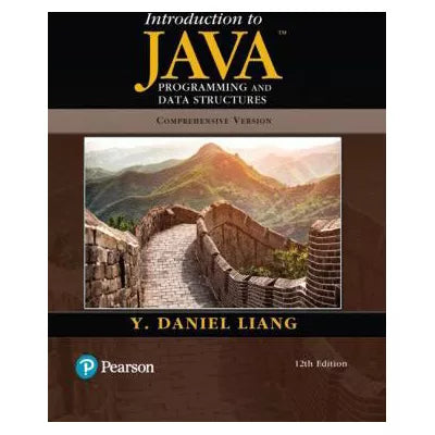 Introduction to Java Programming and Data Structures, Comprehensive Version