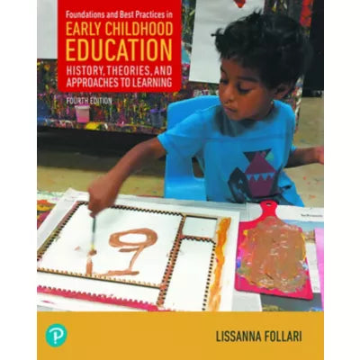 Pearson eText for Foundations and Best Practices in Early Childhood Education: History, Theories, and Approaches to Learning -- Instant Access