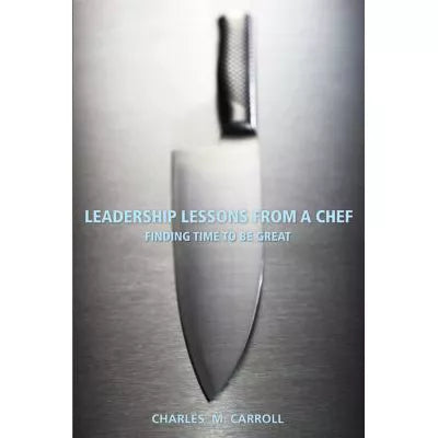 Leadership Lessons from a Chef