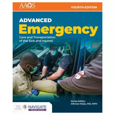 AEMT: Advanced Emergency Care &amp; Transportation of Sick &amp; Injured Essentials (w/Premier Access Code Package)