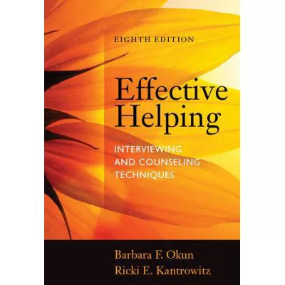 Effective Helping: Interviewing and Counseling Techniques