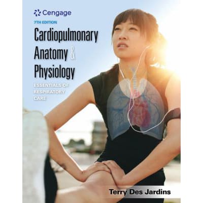 Cardiopulmonary Anatomy &amp; Physiology