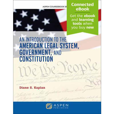 Intro to the American Legal System, Government, &amp; Constitutional Law
