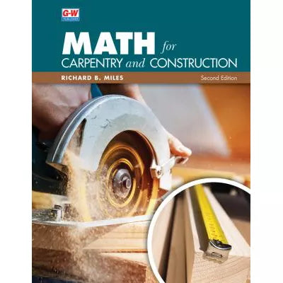 Math for Carpentry &amp; Construction