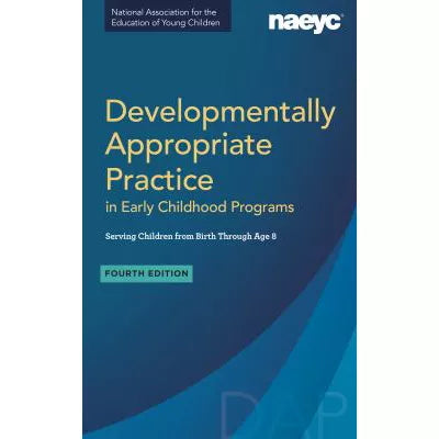 Developmentally Appropriate Practice In Early Childhood Programs
